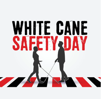 A woman and man in silhouette using canes while walking on a red and black crosswalk with text reading White Cane Safety Day 